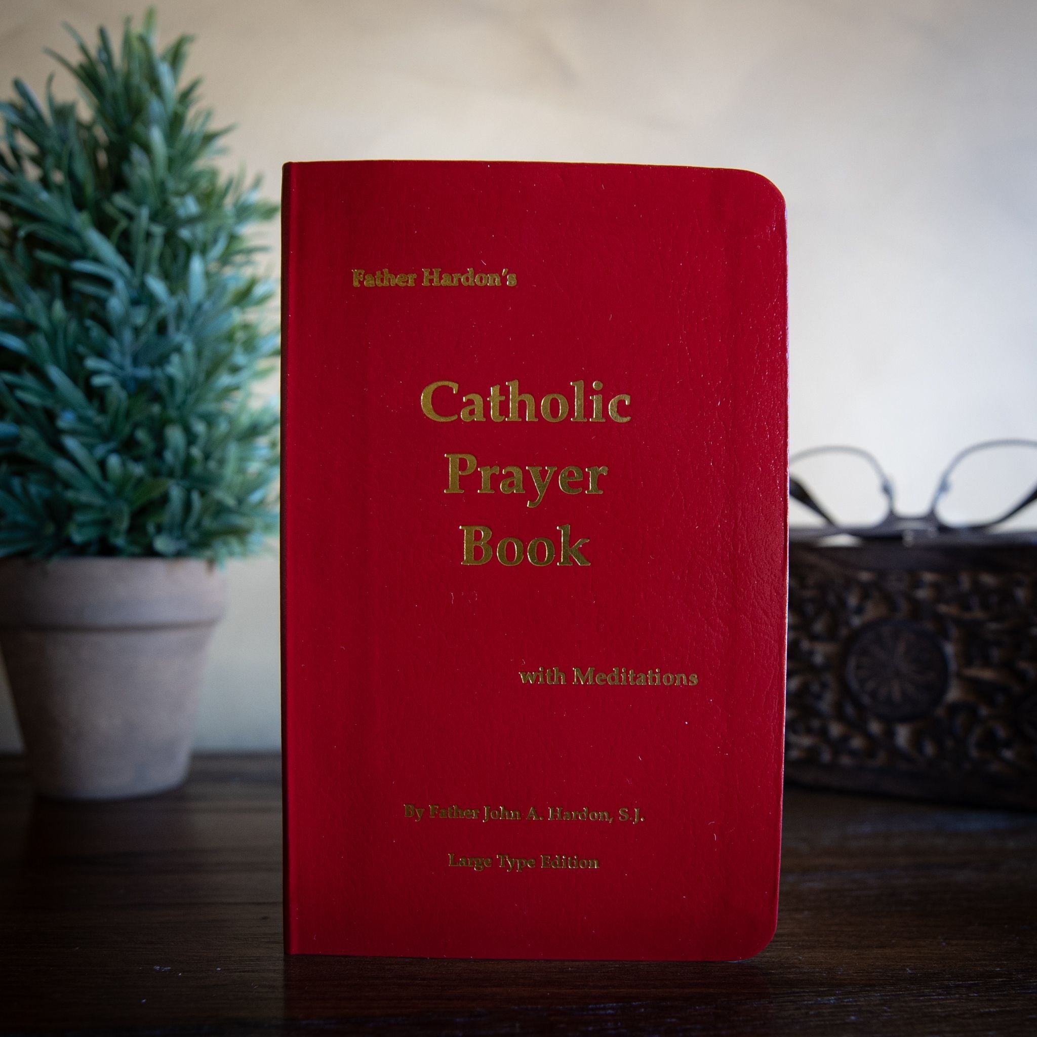 catholic prayer for plants Father Hardon's Catholic Prayer Book