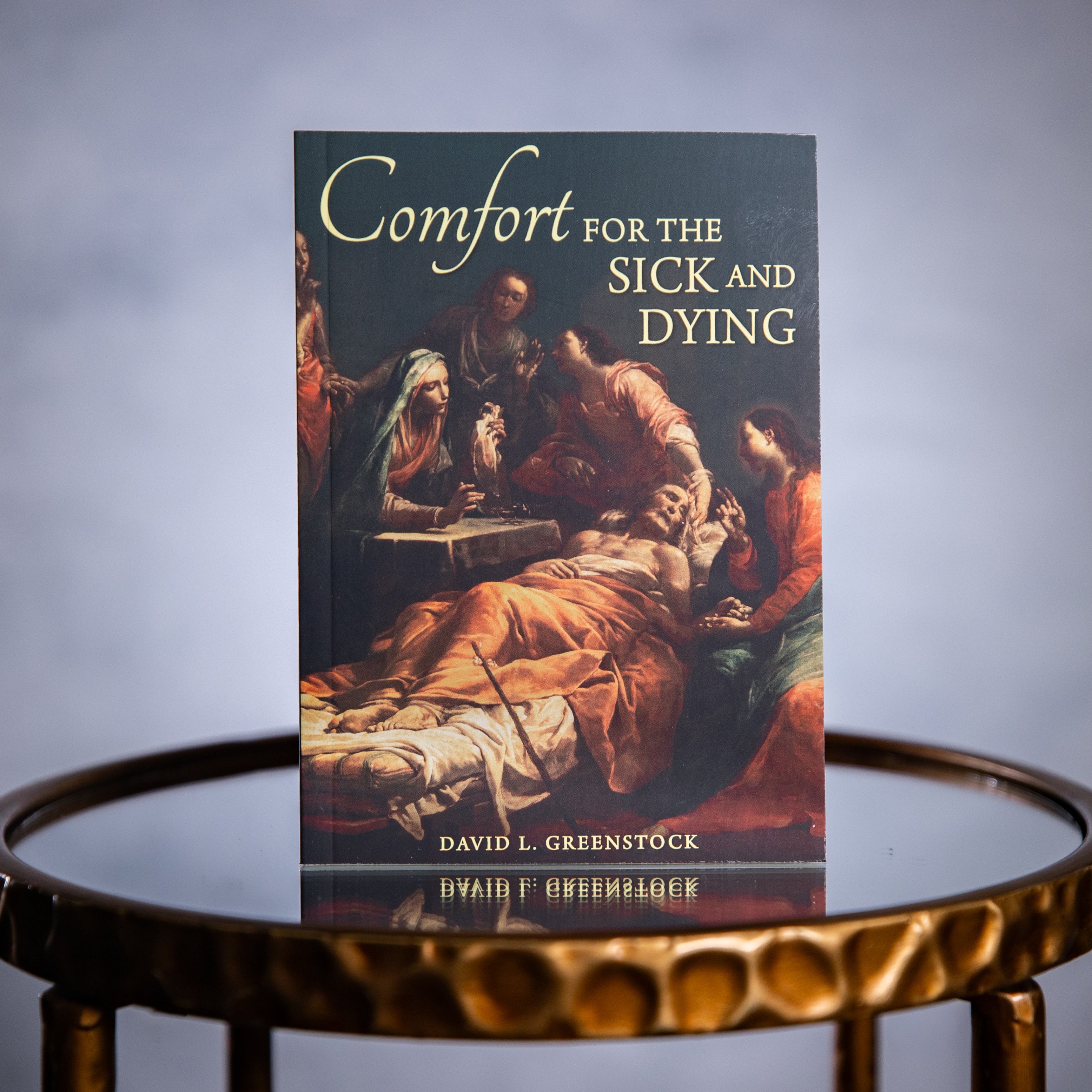 Book - Comfort For the Sick and Dying