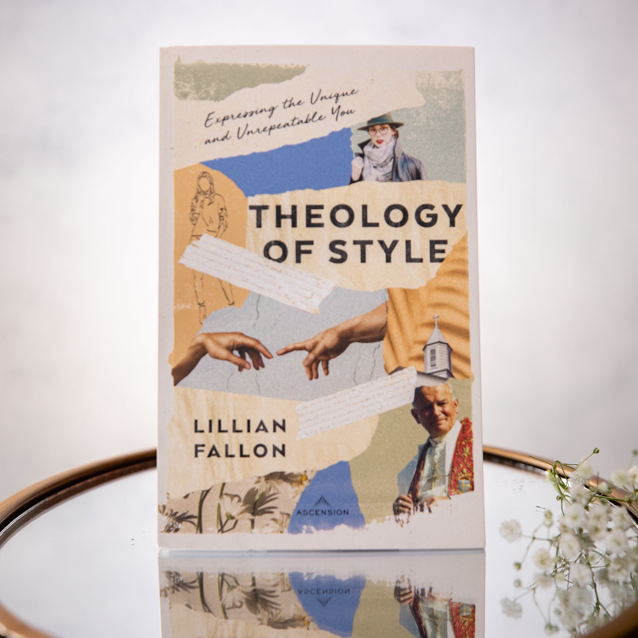 Theology of Style : Expressing the Unique and Unrepeatable You