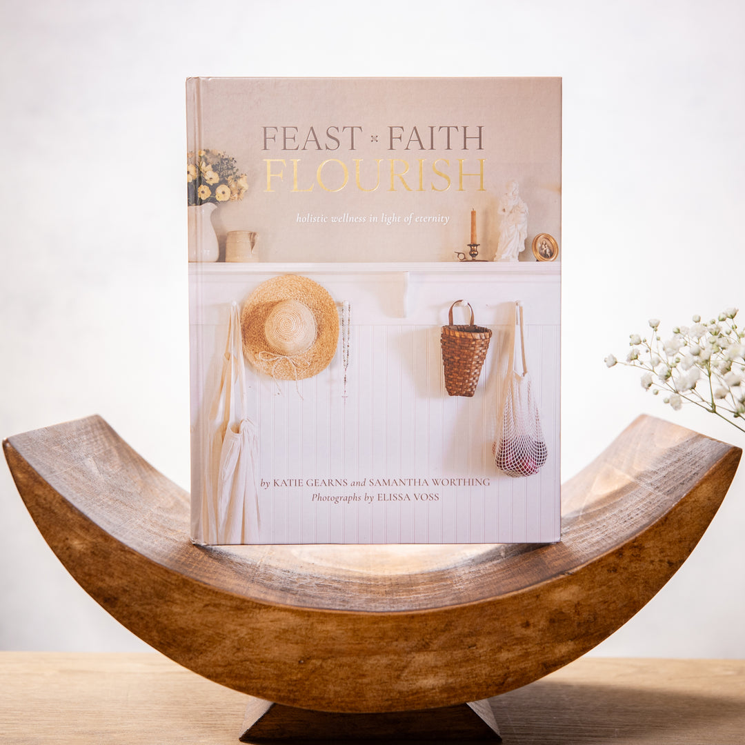 Feast Faith Flourish - Holistic Wellness in Light of Eternity