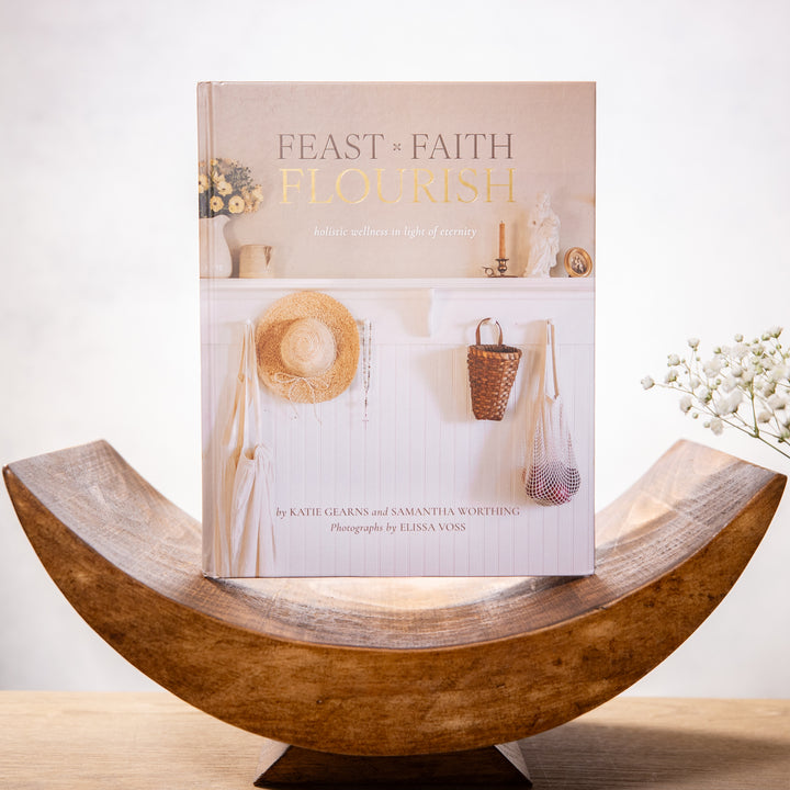 Feast Faith Flourish - Holistic Wellness in Light of Eternity