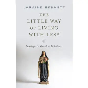 Little Way of Living With Less
