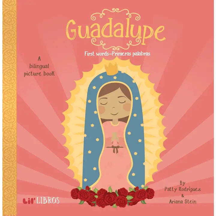Bilingual Book - Guadalupe: First Words/Primera Palabras