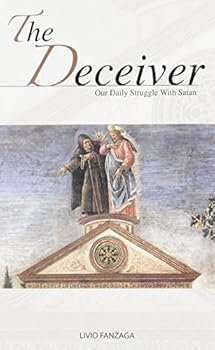 The Deceiver - Our Daily Struggle With Satan