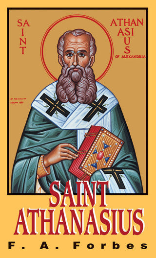 Saint Athanasius: The Father of Orthodoxy
