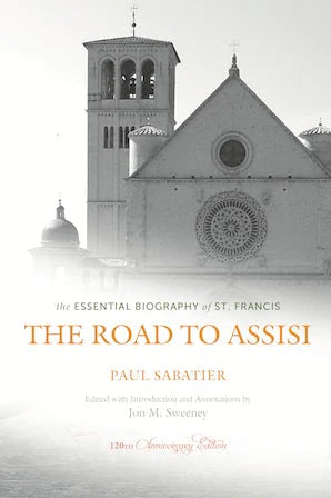 The Road to Assisi - The Essential Biography