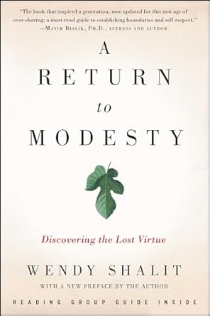 A Return to Modesty: Discovering the Lost Virtue