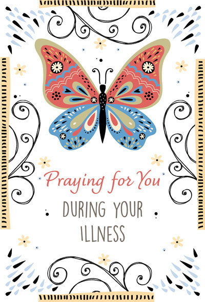 Card - Get Well - Praying for You During Your Illness - Butterfly