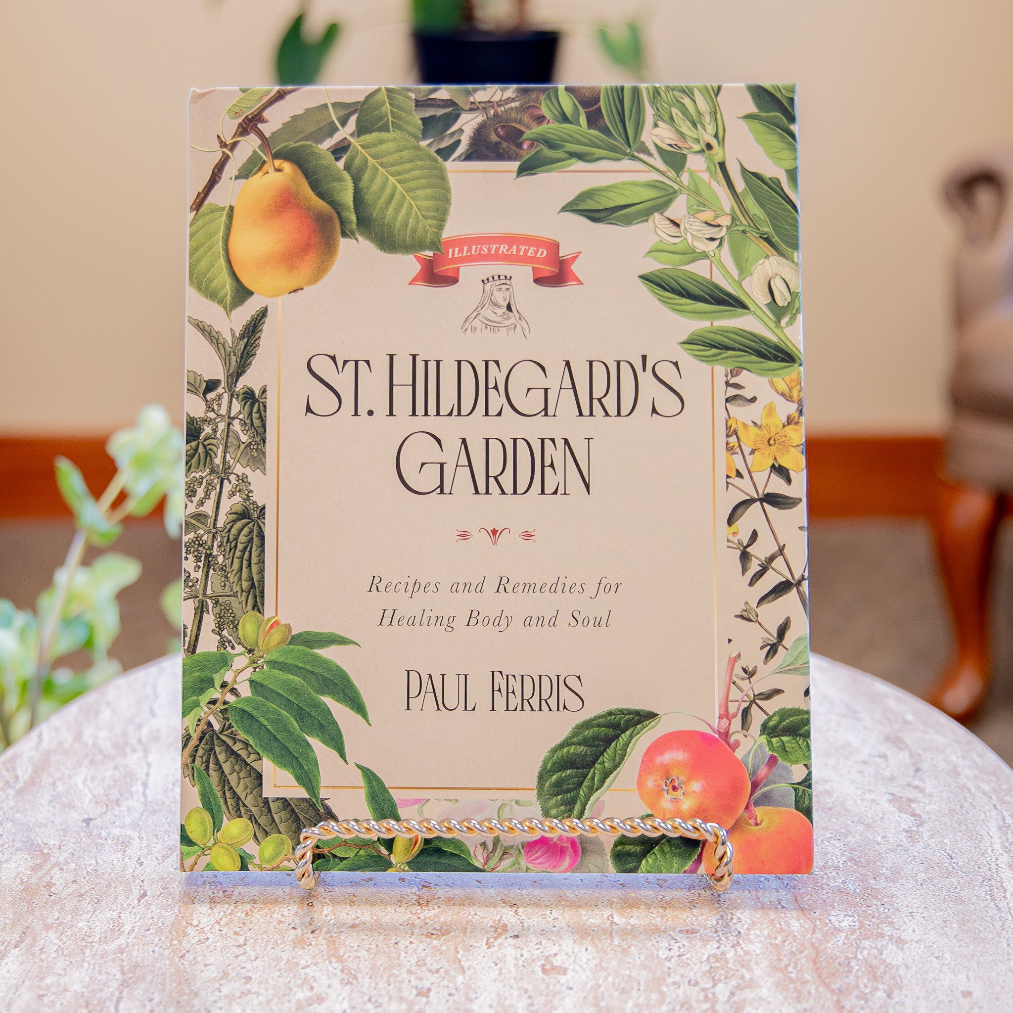 St. Hildegard's Garden : Recipes and Remedies