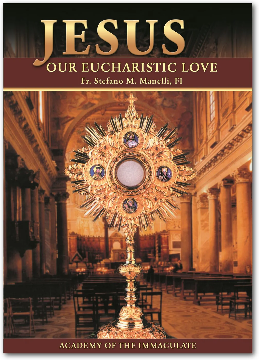 Jesus Our Eucharistic Love