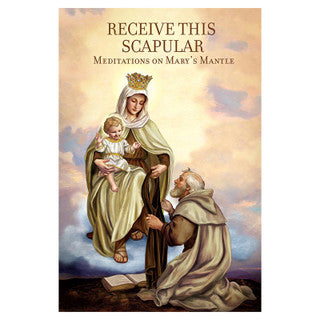 Book - Receive This Scapular - Meditations On Mary's Mantle