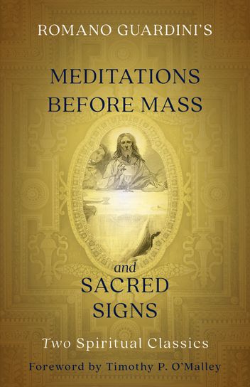 Meditations Before Mass and Sacred Signs