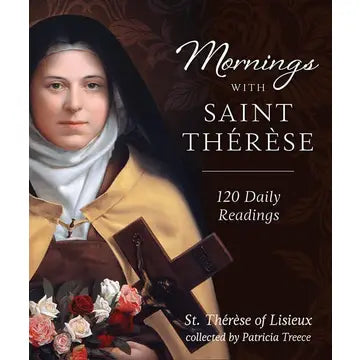 Mornings With Saint Therese