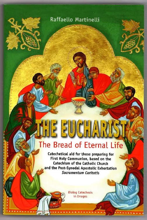 The Eucharist: The Bread of Eternal Life