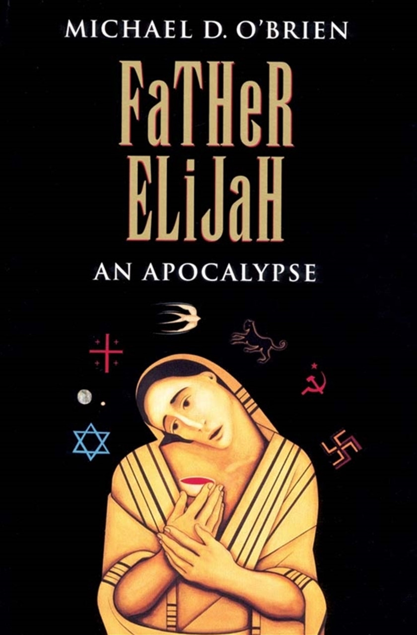 Father Elijah - An Apocalypse