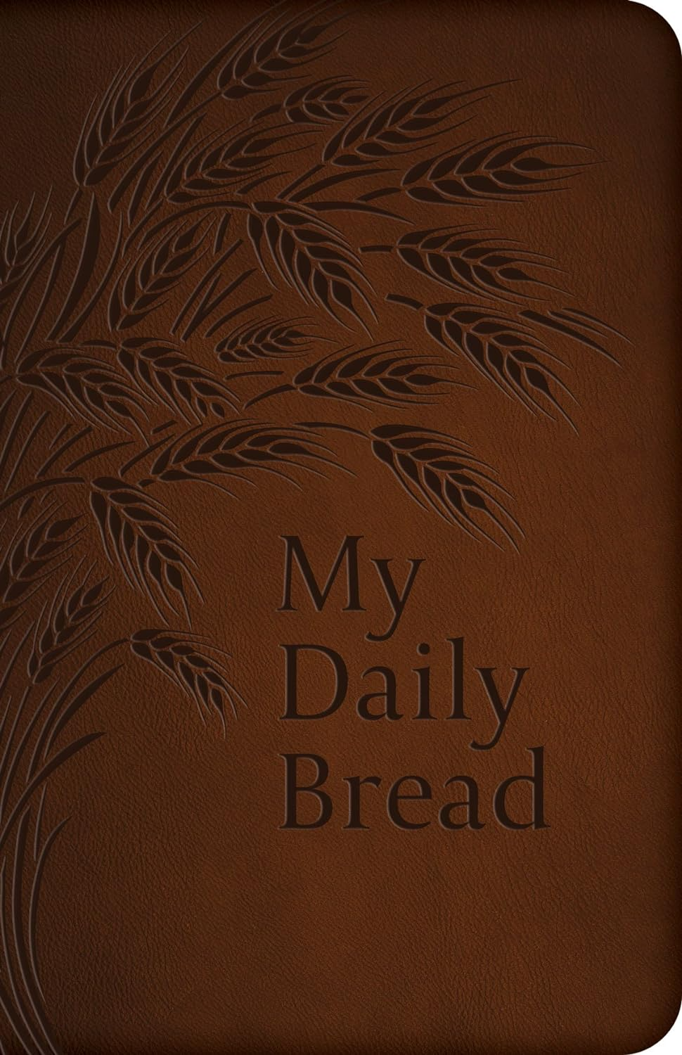 My Daily Bread - 5x7" Leatherette