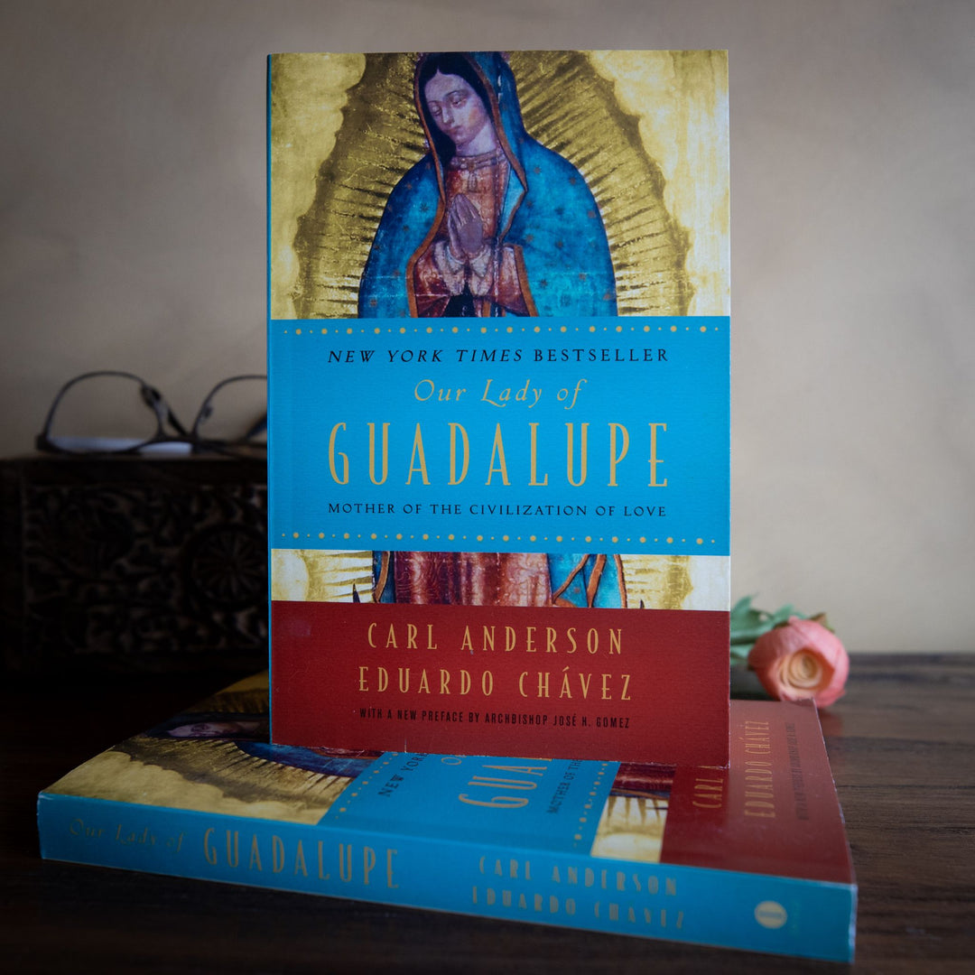 Our Lady of Guadalupe: Mother of the Civilization of Love