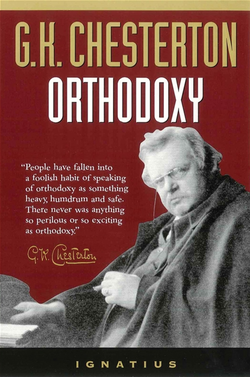 Orthodoxy - G.K. Chesterton