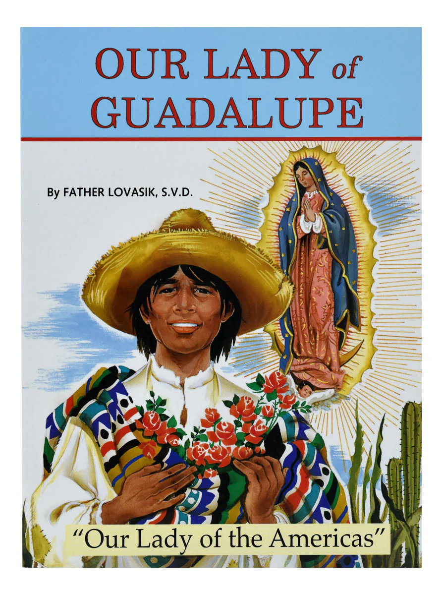 Our Lady of Guadalupe - Our Lady of the Americas