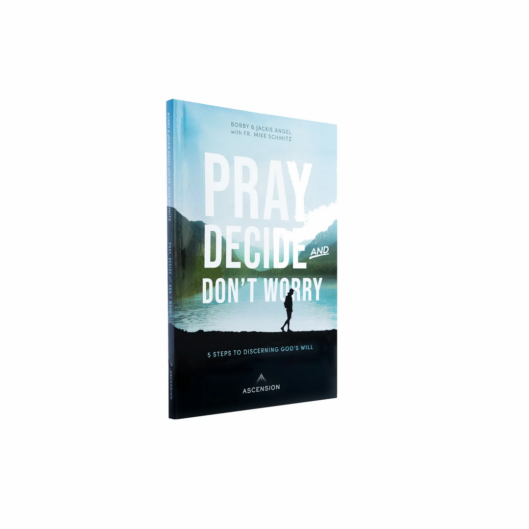 Pray, Decide and Don&