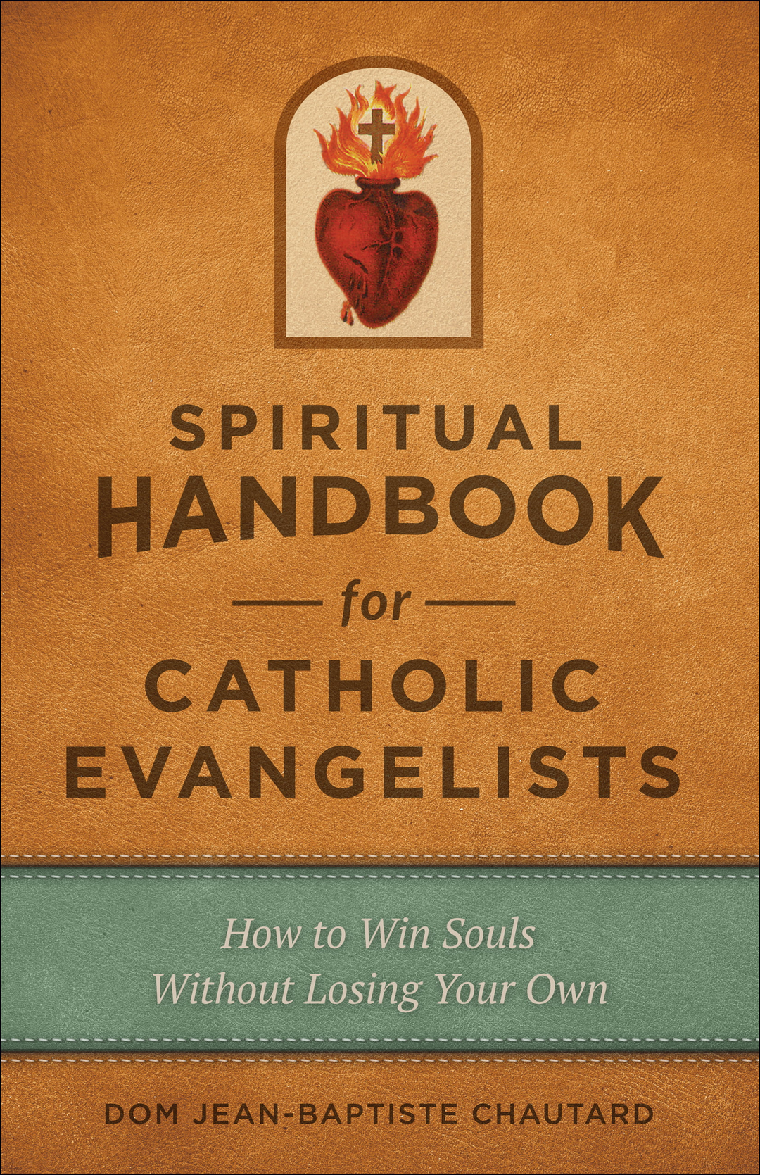 Spiritual Handbook for Catholic Evangelists