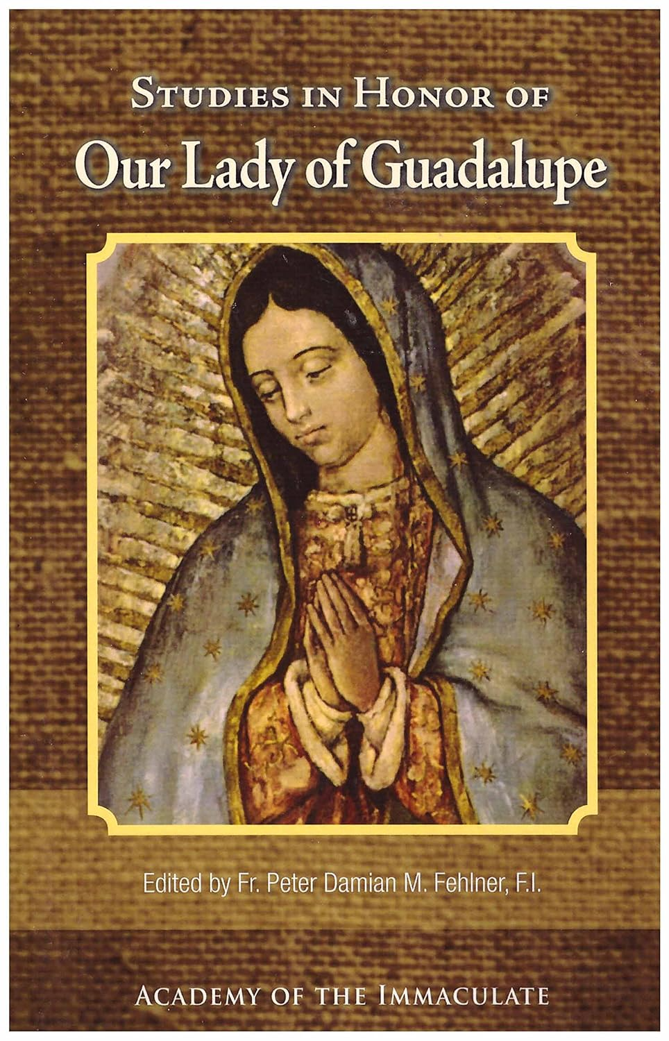 Studies in Honor of Our Lady of Guadalupe
