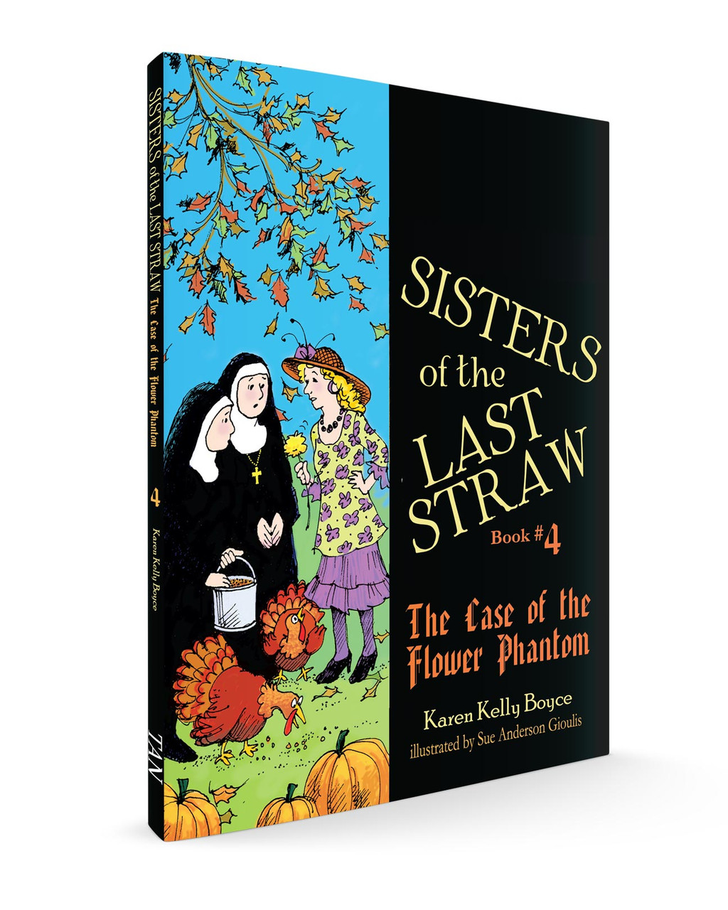 Sisters of the Last Straw Volume 4: The Case of the Flower Phantom